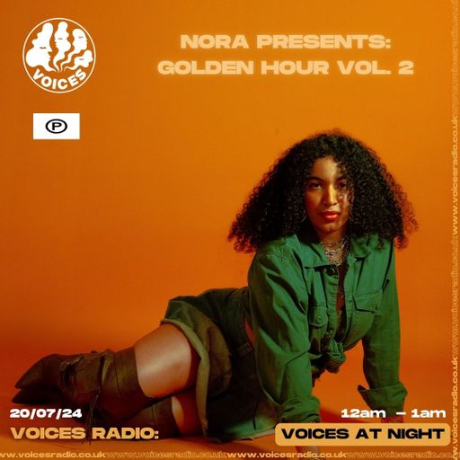 NORA PRESENTS GOLDEN HOUR VOL 2 - 20/07/24 [Voices Radio]