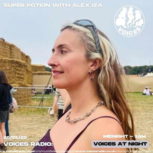 Super Potion with Alex Iza - 26/01/24 - Voices Radio
