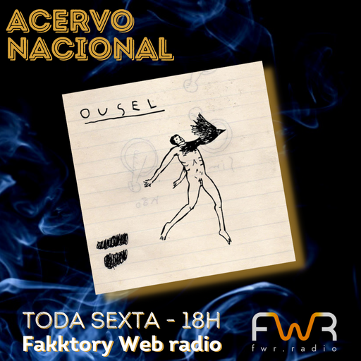 Acervo Nacional - Ousel - Ousel 2020 - 16.7.2021