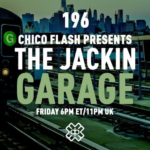 Chico Flash - The Jackin’ Garage (14/10/22)