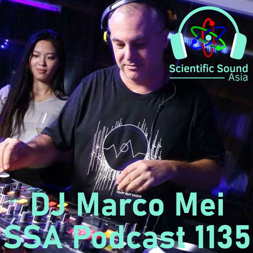 Scientific Sound Radio Podcast 1135, Marco Mei 2025 episode 7.