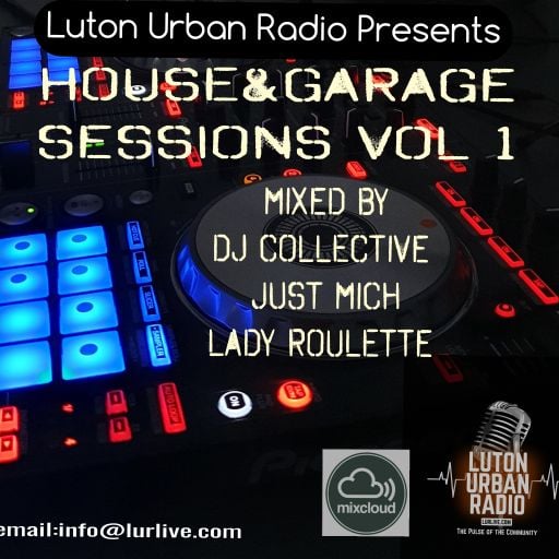 Luton Urban Radio - Our House Volume 1 - Jus Mich-Lady Roulette-DJ Collective