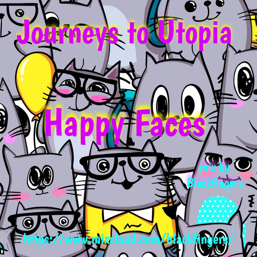 JOURNEYS TO UTOPIA - HAPPY FACES