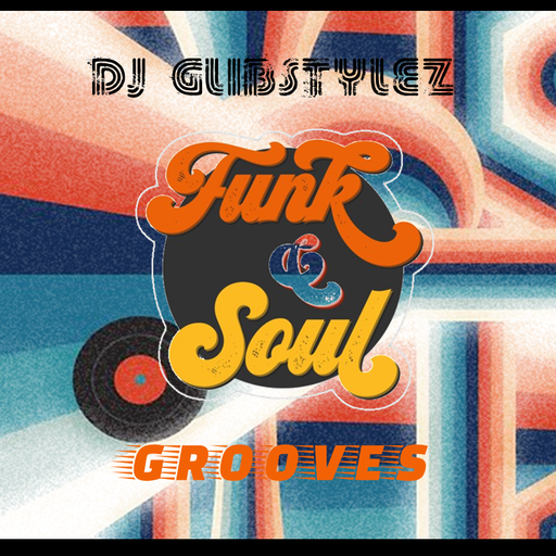 DJ GlibStylez - Classic Funk & Soul Grooves