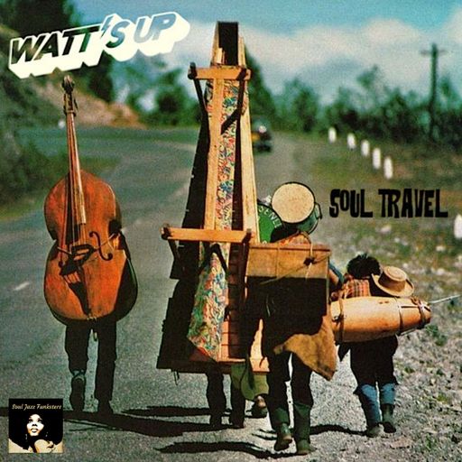 Soul Jazz Funksters - Guest Mix DJ Watt's Up - Soul Travel