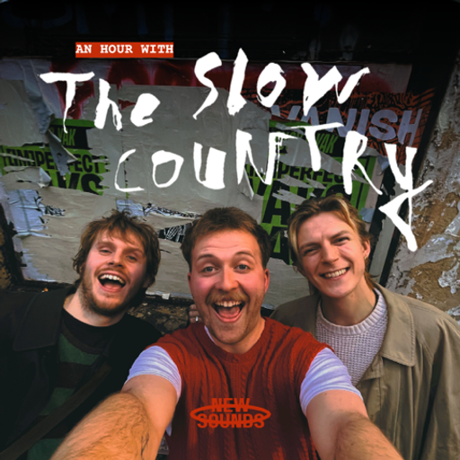 New Sounds // An Hour With The Slow Country // 01-04-26