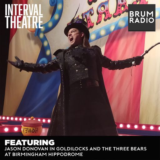 Interval Theatre with Jason Donovan from Goldilocks and the Three Bears (28/09/2021)
