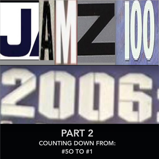 JAMZ 100 Hip-Hop & R&B Countdown 2006 Edition - Part 2: 50-1