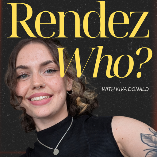Rendez Who? with Kiva Donald - 23/07/2025