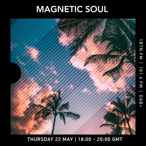 Magnetic Soul - 22.05.25