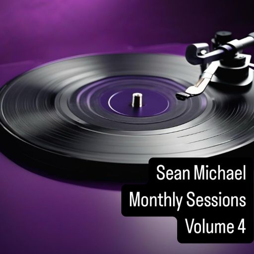 Sean Michael Monthly Sessions Volume 4