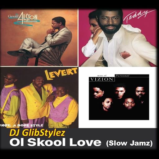 DJ GlibStylez - Ol' Skool Love (Slow Jam Mix)