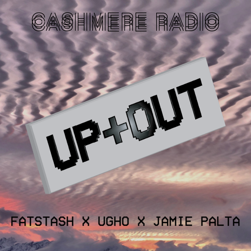 UP+OUT w/ FAT STASH, UGHO, Jamie Palta 12.04.2021