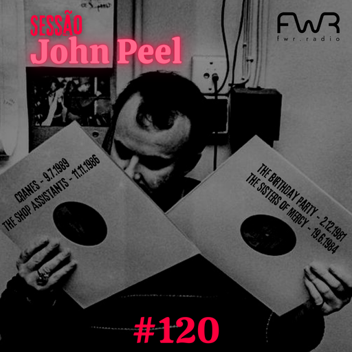 Sessão John Peel 120 - 23.11.2023