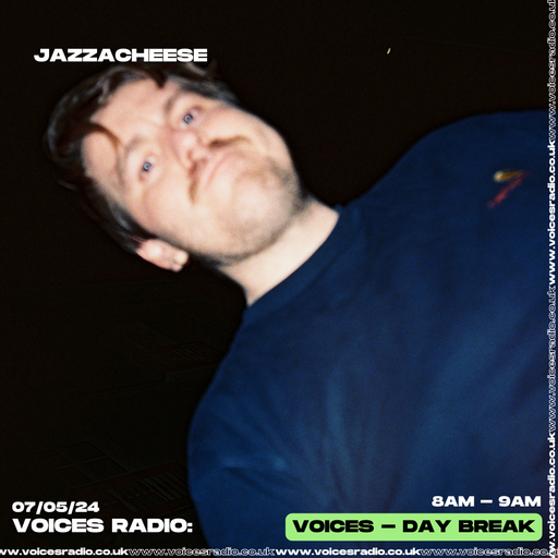 JAZZACHEESE - 07.05.24 - Voices Radio