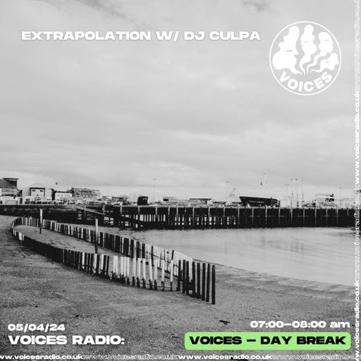 Extrapolation w/ DJ Culpa - 05/04/24 - Voices Radio