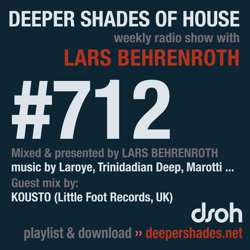 Deeper Shades Of House #712 w/ exclusive guest mix by KOUSTO