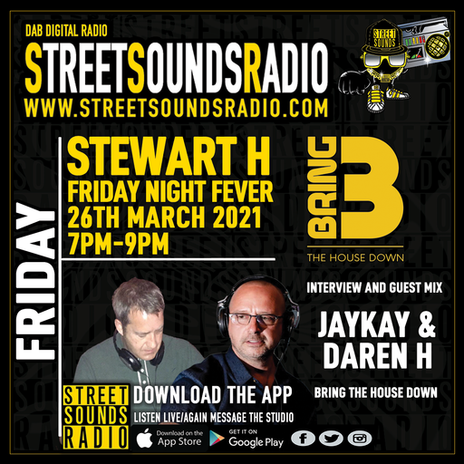 Friday Night Fever with Stewart H (Interview and Guest Mix w/ JayKay & Daren H) 1900-2100 25/03/2022
