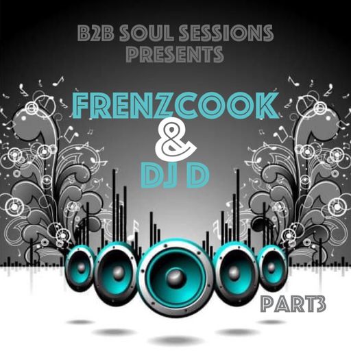 DJ D & FrenzCook - Nu-Disco & Jackin B2B Session Part3