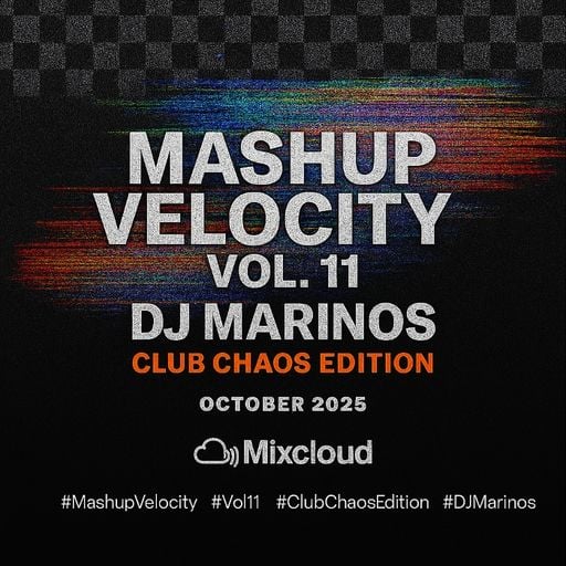 Mashup Velocity Vol.11 – DJ Marinos (Club Chaos Edition)