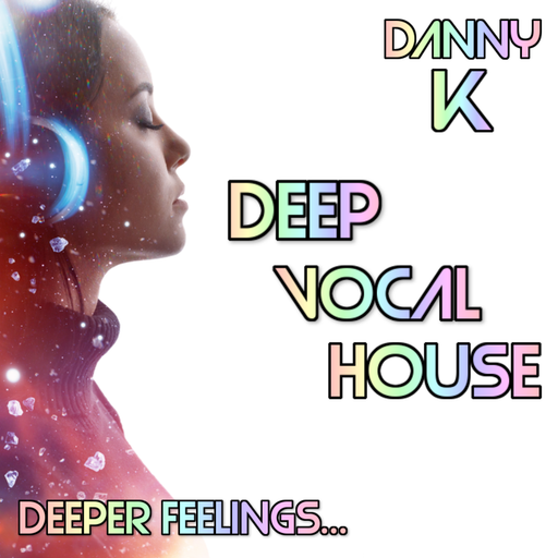 Deeper Feelings... Deep Vocal House Vol 6