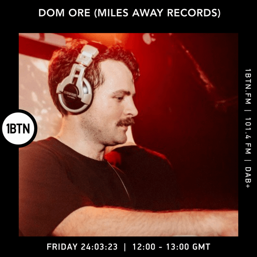 Dom Ore (Miles Away Records) - 24.03.2023