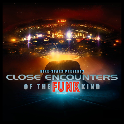 Close Encounters Of The FUNK Kind...