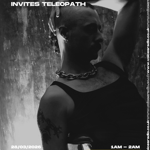 venus in scorpio invites Teleopath - 28/03/26 [Voices Radio]