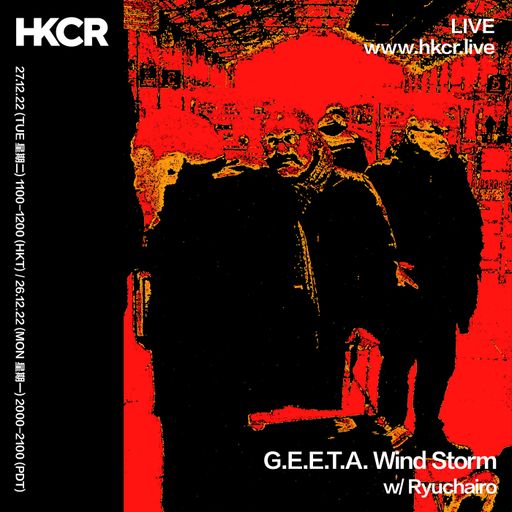 G.E.E.T.A. Wind Storm with Ryuchairo - 27/12/2022