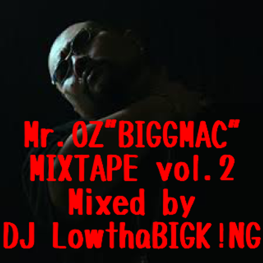Mr.OZ"BIGGMAC"MIXTAPE vol.2