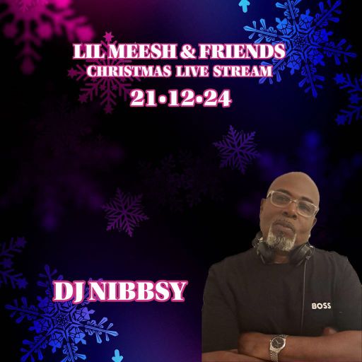 DJ Nibbsy - Lil Meesh & Friends Christmas Live Stream 21.12.24