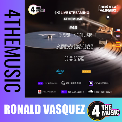 Ronald Vasquez on 4TheMusic - Show #43 - Deep House - Afro House - House