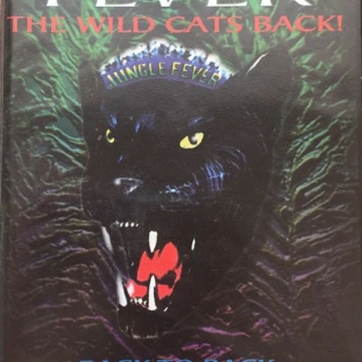 Pressure X & Rodney T  -  Jungle Fever, The Wild Cats Back - Sanctuary - 18.3.95