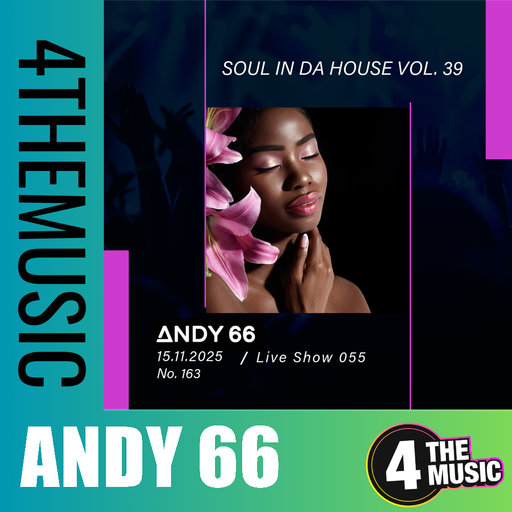 Andy 66 on 4TheMusic - Show 055 - Soul In Da House Vol. 39