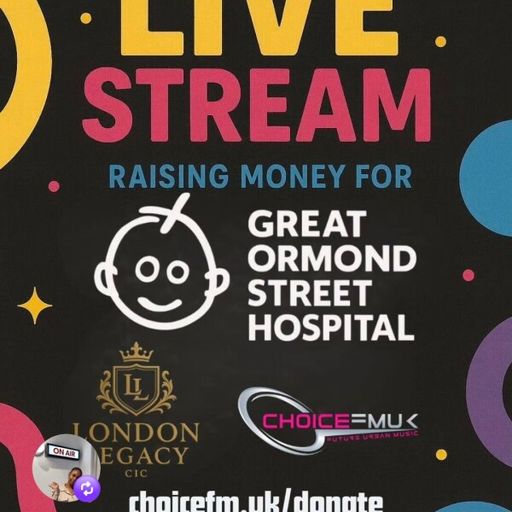 ChoiceFMUK - GREAT ORMOND STREET HOSPITAL FUNDRAISER - MR DIGGZ & DJ DODGE - DJ BIGGER -24/11/2025