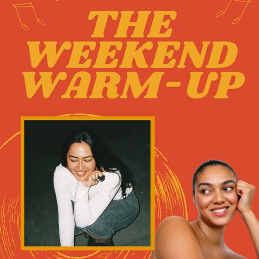 The Weekend Warm Up with Lucy Park and Moresha // 23.05.25