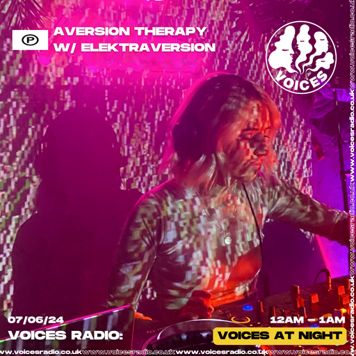 Aversion Therapy 07/06/24 - [Voices Radio]