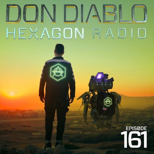Don Diablo : Hexagon Radio Episode 161