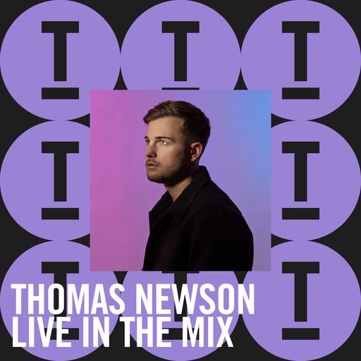 Thomas Newson | Live In The Mix