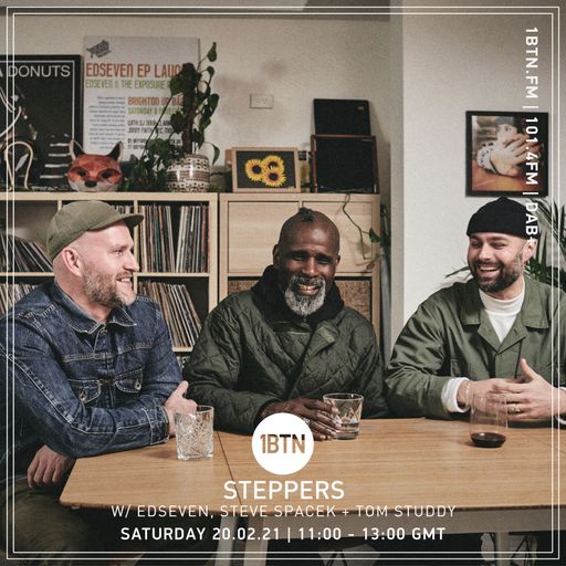 Steppers with Edseven, Steve Spacek & Tom Studdy - 20.02.2021