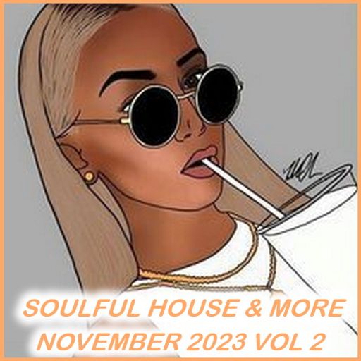 Soulful House & More November 2023 Vol 2