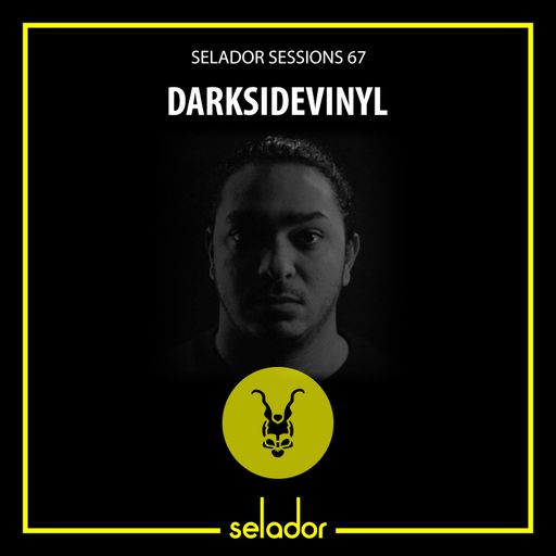 Selador Sessions 67 | Darksidevinyl