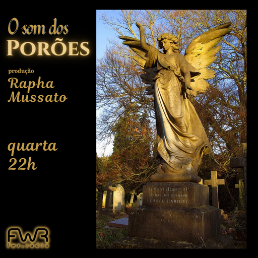 O Som dos Porões 099 - 8.5.2024