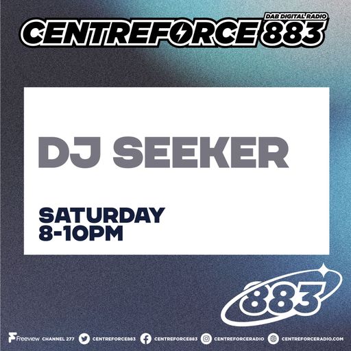 DJ Seeker - 883.centreforce DAB+ - 13 - 06 - 2026 .mp3