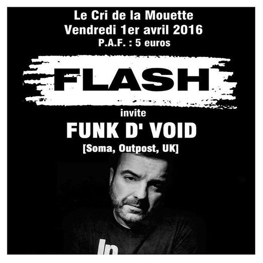 Funk d'Void at "Flash" @ Cri de la Mouette (Toulouse - France) - 1 April 2016