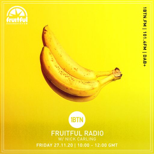 Fruitful Radio with Nick Carling - 27.11.2020