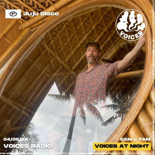 Juju Disco - 04.06.24 - Voices Radio