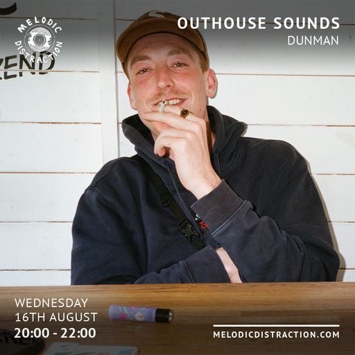 Outhouse Sounds with Dunman (August '23)