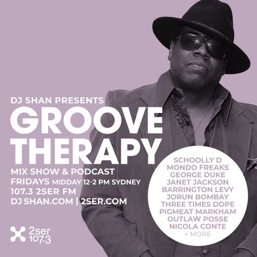 DJ Shan presents Groove Therapy - 22nd August 2025
