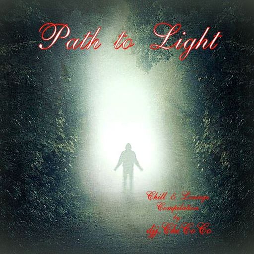"" Path to Light "" Chill & Lounge Compilation